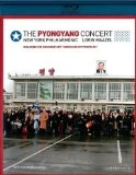 The Pyongyang Concert - Wagner: Lohengrin, Prelude to Act III/Dvorak: Symphony No.9/Gershwin: An American in Paris (New York Philharmonic / Lorin Maazel) Blu Ray -  