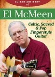 Guitar Artistry Of El McMeen - Celtic, Sacred And Pop Fingerstyle Guitar DVD - El McMeen 