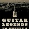 Various Artists - Guitar Legends in Sevilla DVD - Nuno Bettencourt, Les Paul
