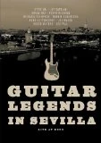 Various Artists - Guitar Legends in Sevilla DVD - Nuno Bettencourt, Les Paul