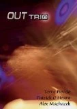 Terry Bozzio, Alex Machacek And Patrick O'Hearn - OUT Trio DVD - Terry Bozzio, OUTtrio
