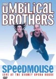 Umbilical Brothers - Speedmouse DVD - Umbilical Brothers 