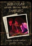 Bob Dylan - Never Ending Tour Diaries DVD - Bob Dylan 