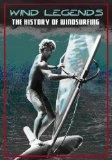 Wind Legends - The History Of Windsurfing DVD -  