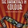 The Thirties In Colour DVD - none 