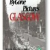 Bygone Pictures - Glasgow DVD -  