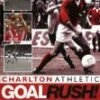 Charlton Athletic-Goal Rush DVD - Charlton Athletic Football Club 