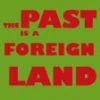 The Past Is A Foreign Land DVD - Elio Germano, Valentina Lodovini