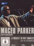 A Tribute to Ray Charles - Live in Leverkusen DVD - Maceo Parker & WDR Bug Band Cologne 