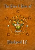 The Rise & Rise of Blackpool F.C DVD -  