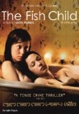 The Fish Child (Exclusive to Amazon.co.uk) DVD - Mariela Vitale, Diego Velazquez 