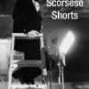Scorsese Shorts DVD -  