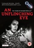 An Unflinching Eye - The films Of Richard Woolley DVD - Joyce Kennedy, Anthony Schaeffer