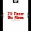 I'll Never Die Alone DVD - Leonardo Cuchetti, Gimena Blesa
