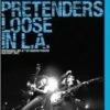 Pretenders - Loose In L.A. DVD -  