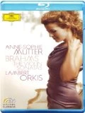 Brahms: Violin Sonatas Blu Ray - Anne-Sophie Mutter/ Lambert Orkis 