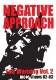 Negative Approach -Fair Warning Vol. 2: More Shows 82-83 DVD -  