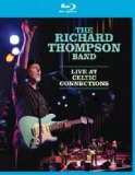 The Richard Thompson Band Live At Celtic Connections Blu Ray - The Richard Thompson Band 