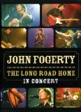 John Fogerty-Long Road Home DVD - John Fogerty 