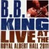 BB King And Friends Live At The Royal Albert Hall Blu Ray - B.B. King 