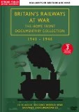 Britain's Railways At War: The Home Front Documentary Collection 1941-1946 DVD -  