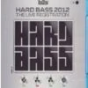 Hard Bass 2012 The Live Registration (DVD+Bluray) DVD - The Pitcher, Wildstylez