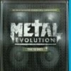Metal Evolution Blu Ray -  