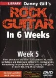 Danny Gill's Rock Guitar in 6 Weeks: Week 5 DVD -  