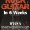 Danny Gill's Rock Guitar In 6 Weeks: Week 6 DVD DVD -  
