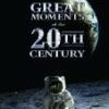 Great Moments Of The 20th Century DVD -  