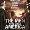 The Men Who Built America DVD -  