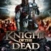 Knight of the Dead DVD - Lee Bennett, Dylan Jones 