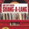 And They Played Shang-a-Lang DVD - Paul Connolly 