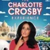 The Charlotte Crosby Experience DVD - Charlotte Crosby 