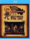 Live At Wolf Trap Blu Ray - The Doobie Brothers 