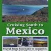 Cruising South To Mexico DVD -  