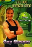 All Out Step Infused Workout With Gay Gasper DVD - Gay Gasper 