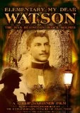 Elementary My Dear Watson - The Man Behind Sherlock Holmes DVD -  