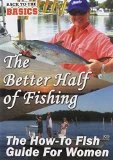 Better Half Of Fishing - How To Guide For Women DVD -  