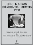 The JFK-Nixon Presidential Debates DVD - Richard M. Nixon, John F. Kennedy 