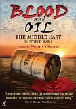 Blood And Oli - The Middle East In world War I DVD - Marty Callaghan 