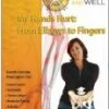 Aligned And Well: My Hands Hurt - From Elbow To Fingers DVD -  