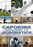 Capoeira: Initiation To Acrobatics DVD -  