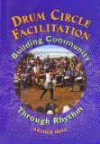 Drum Circle Facilitation - Building Community Through Rhythm DVD - Arthur Hull 