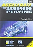 Accelerate Saxophone Playing DVD -  