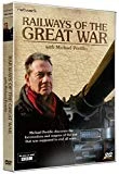 Railways Of The Great War With Michael Portillo DVD - Michael Portillo 