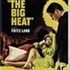 The Big Heat (Dual Format Limited Edition) Blu Ray - Glenn Ford, Gloria Grahame