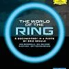 Wagner: The World Of The Ring Blu Ray -  