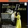 Donizetti: Lucrezia Borgia Blu Ray -  