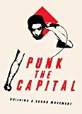 Punk the Capital: Building a Sound Movement | Documentary DVD -  